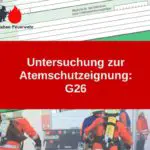 Untersuchung zur Atemschutzeignung: G26