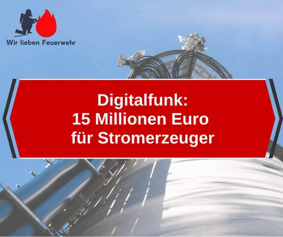 Digitalfunk 15 Millionen Euro für Stromerzeuger